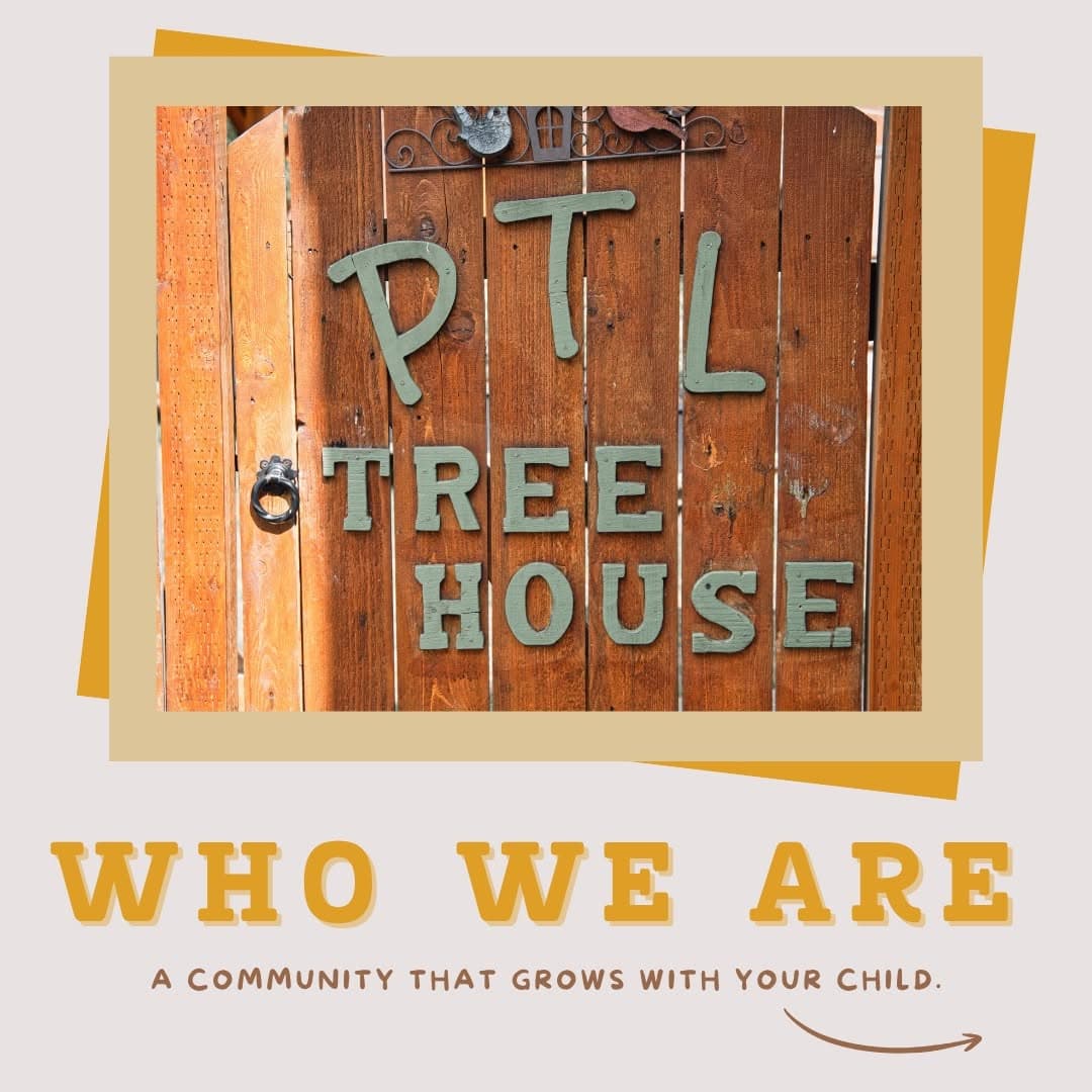 The PTL Treehouse gate sign, with the words: a community that grows with your child